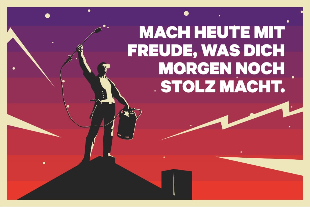 Mach heute mit Freude, was dich morgen noch stolz macht.